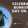 Celebrating Bunker Hill Day on June 17th