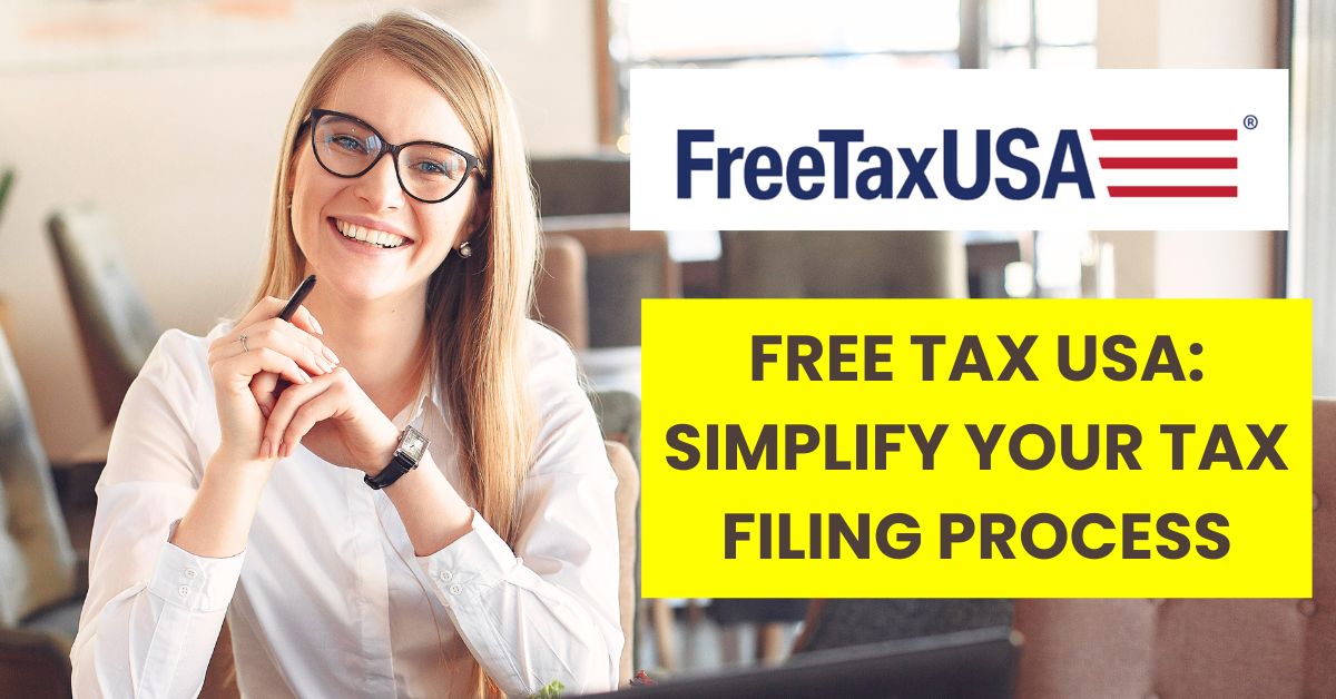 Free Tax USA Simplify Your Tax Filing Process BeWithUS
