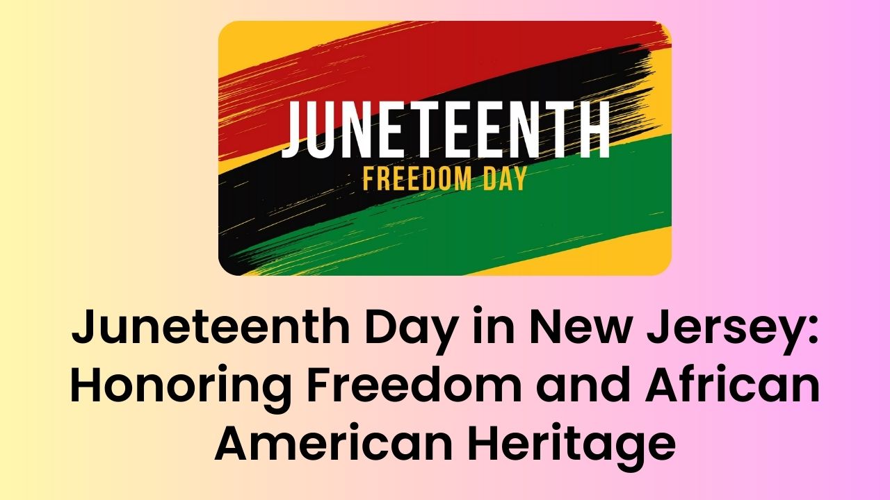 Day in New Jersey Honoring Freedom and African American