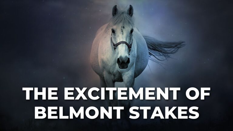 The Excitement of Belmont Stakes