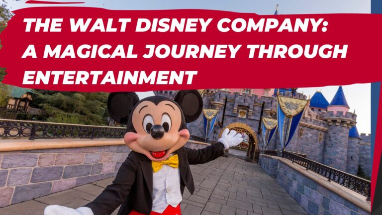 The Walt Disney Company: A Magical Journey through Entertainment