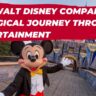 The Walt Disney Company: A Magical Journey through Entertainment