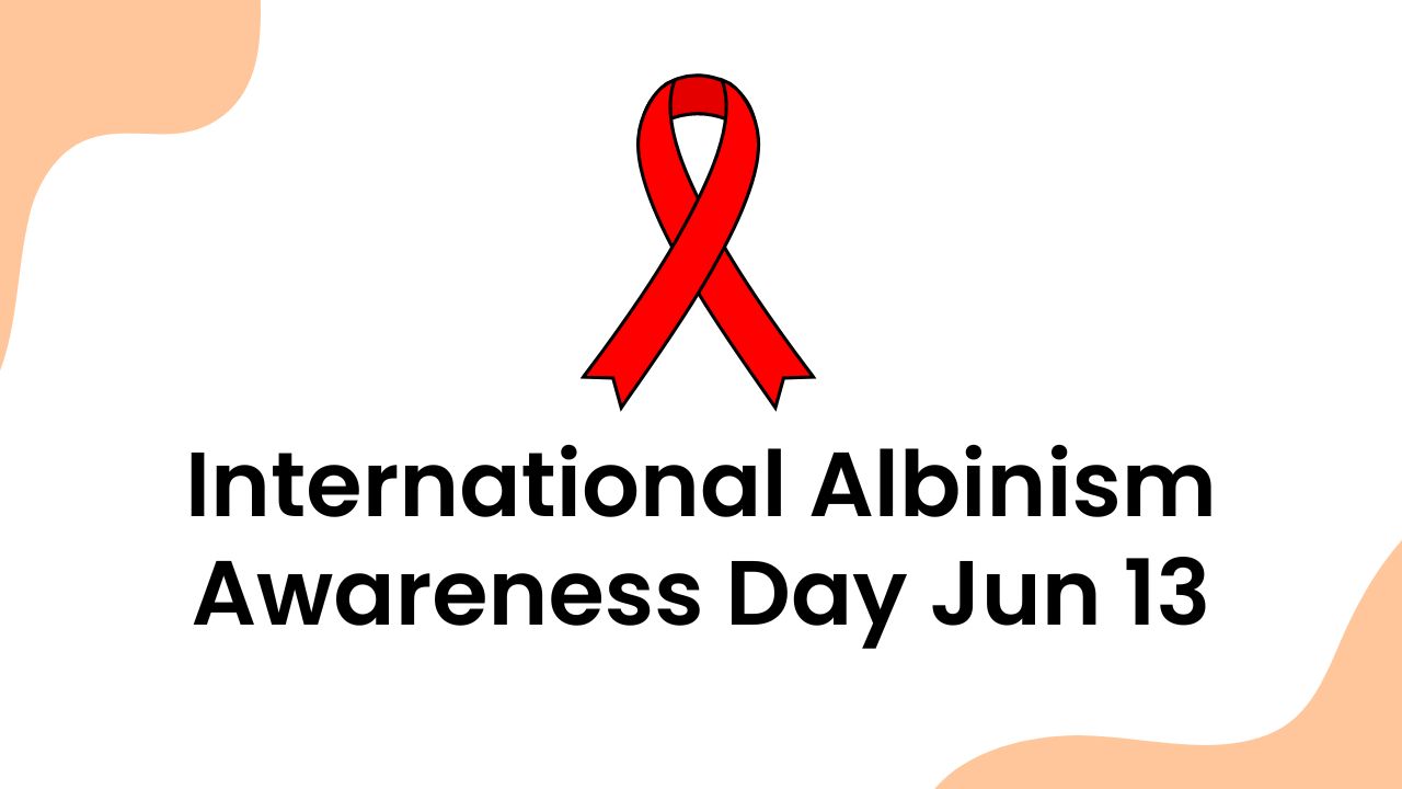 International Albinism Awareness Day Jun 13