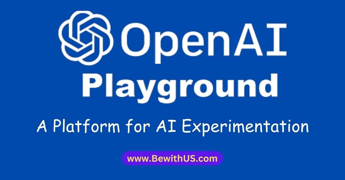 OpenAI Playground: A Platform for AI Experimentation