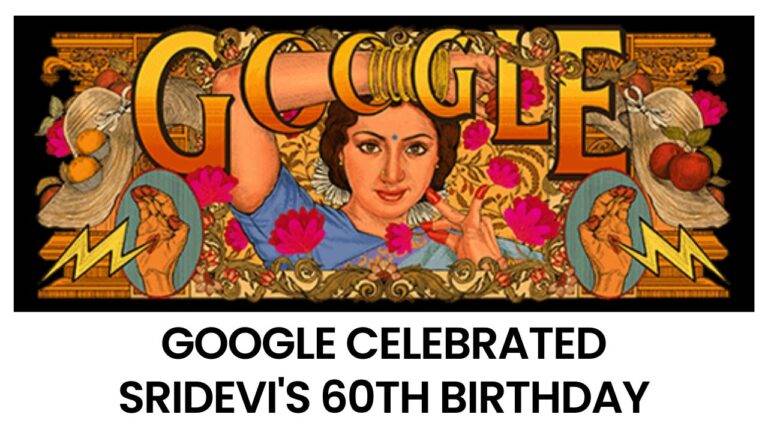 Google celebrated Sridevi's 60th Birthday