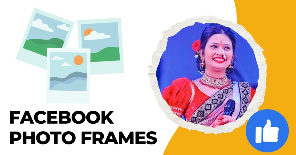 A Guide To Creating Facebook Photo Frames For Free