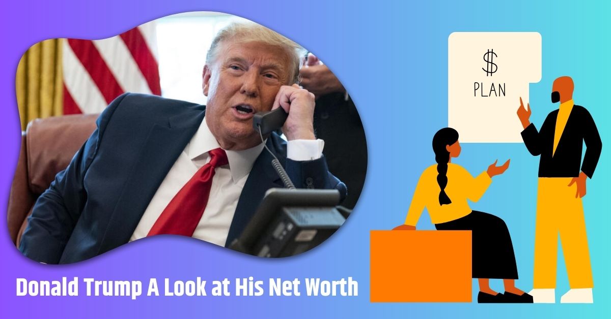 Is Donald Trump Broke A Look at His Net Worth